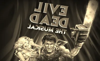 Evil Dead - The Musical